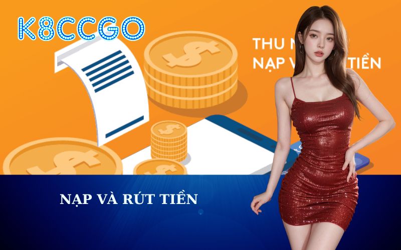 Nạp và rút tiền